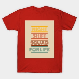 Night Shift Squad T-Shirt